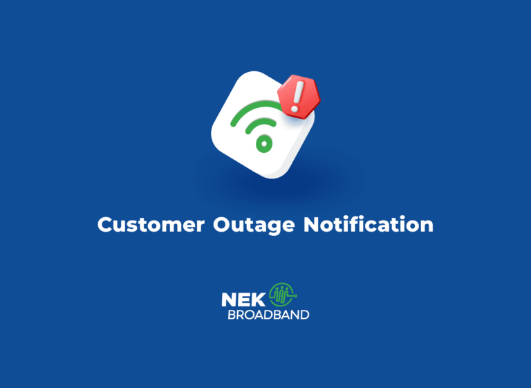 NEK Broadband Customer Outage Notification